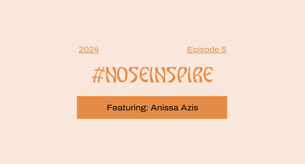 #NoseInspire - Episode 5 - Nose