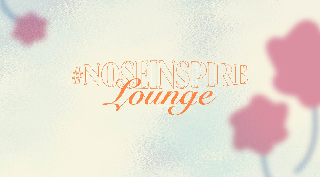 #NoseInspire Lounge - Nose